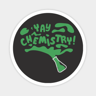Yay Chemistry (light flask) Magnet